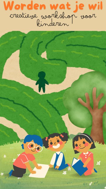Worden wat je wil! - Creatieve workshop voor kinderen Worden wat je wil! - Creatieve workshop voor kinderen